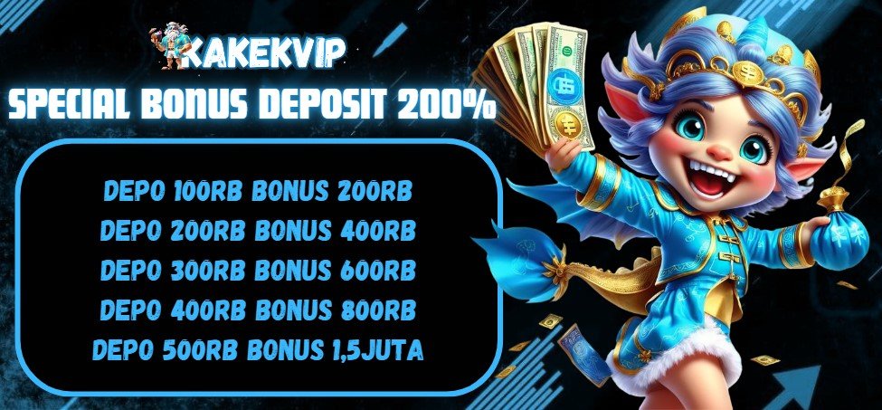 SPECIAL EVENT BONUS 200% TANPA TO !! (Khusus ID Pilihan) 